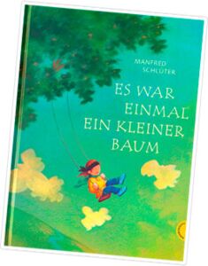 Es War Einmal Ein Kleiner Baum