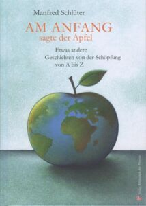 Am Anfang, Sagte Der Apfel