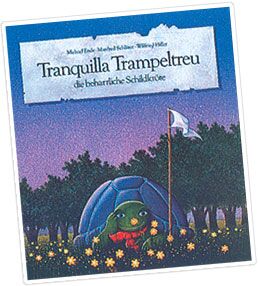 Tranquilla Trampeltreu, Die Beharrliche Schildkröte
